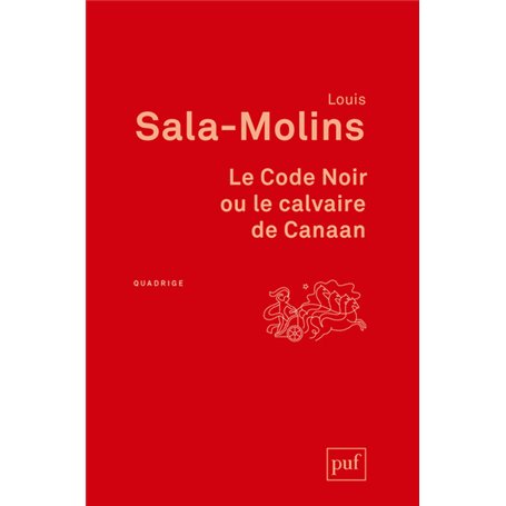 Le Code Noir ou le calvaire de Canaan