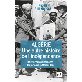 Algérie, une autre histoire de l'indépendance