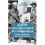 Algérie, une autre histoire de l'indépendance