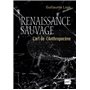 Renaissance sauvage