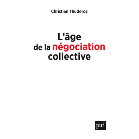 L'âge de la négociation collective