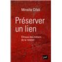 Préserver un lien. Éthique des métiers de la relation