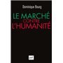 Le marché contre l'humanité