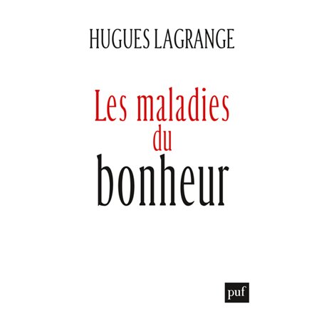 Les maladies du bonheur