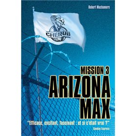 Cherub - Mission 3 : Arizona Max