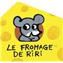 Le fromage de Riri