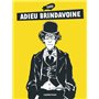 Adèle Blanc-Sec - Adieu Brindavoine