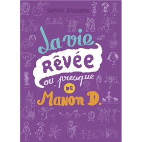 La vie rêvée ou presque de Manon D.