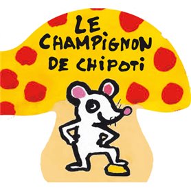 La vie en rond - Le Champignon de Chipoti