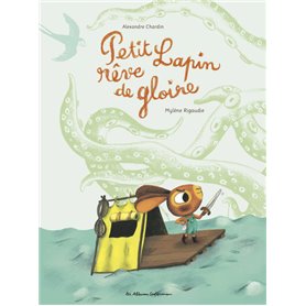 Petit Lapin rêve de gloire