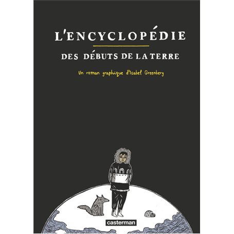 L'encyclopédie des débuts de la terre