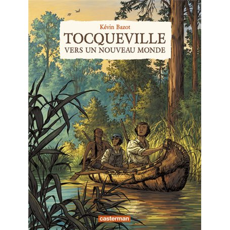 Tocqueville, vers un nouveau monde