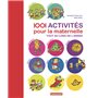 1001 activités pour la maternelle