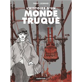 L'histoire d'un Monde Truqué