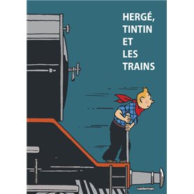 Hergé, Tintin et les trains