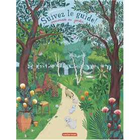 Suivez le guide - Promenade au jardin