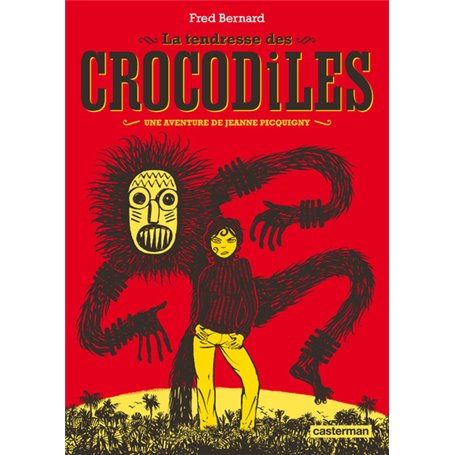 La Tendresse des crocodiles