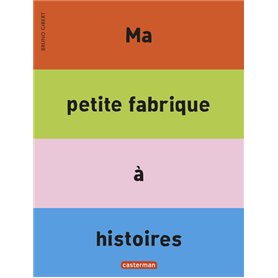 Ma petite fabrique à histoires