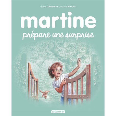 Martine prépare une surprise