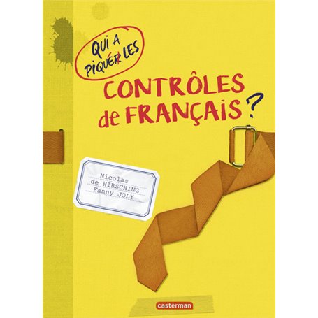 Qui a piqué les contrôles de français ?