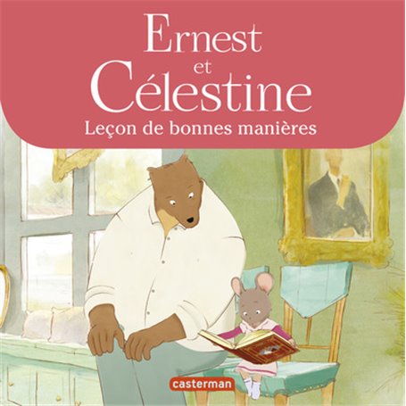 Ernest et Célestine - La leçon de bonnes manières