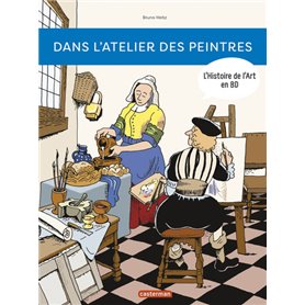 L'Histoire de l'Art en BD - Dans l'atelier des peintres