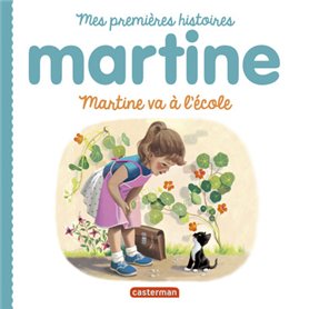 Martine, mes premières histoires - Martine va à l'école