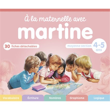 À la maternelle avec Martine - Moyenne section