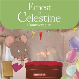 Ernest et Célestine - L'anniversaire de Célestine