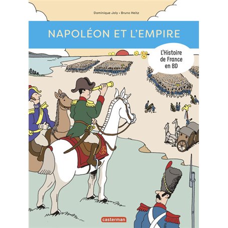 Histoire de France en BD - Napoléon et l'Empire