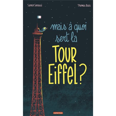 Mais à quoi sert la Tour Eiffel ?