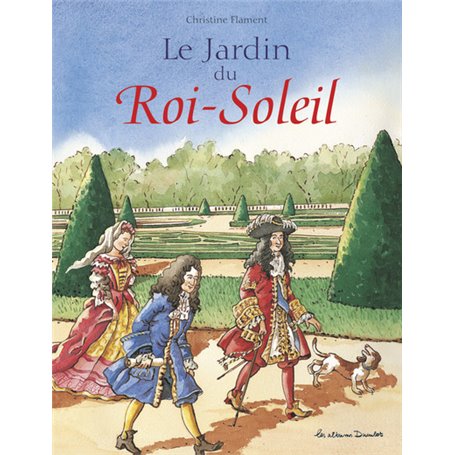 Le Jardin du Roi Soleil