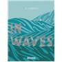 In waves