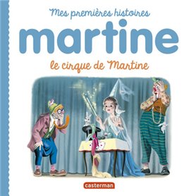 Martine, mes premières histoires - Le cirque de Martine