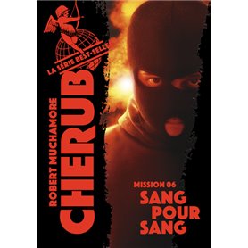 Cherub - Mission 6 : Sang pour sang