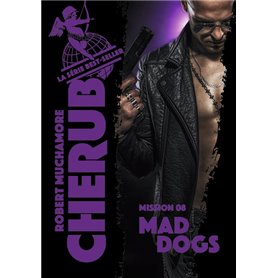 Cherub - Mission 8 : Mad Dogs