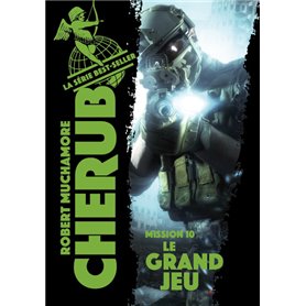 Cherub - Mission 10 : Le grand jeu