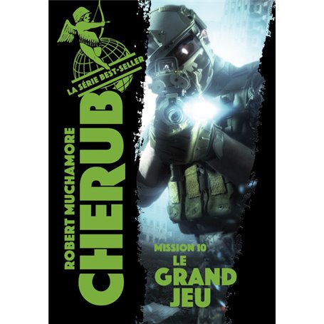 Cherub - Mission 10 : Le grand jeu