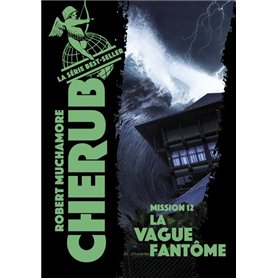 Cherub - Mission 12 : La vague fantôme