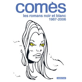 Comès, les romans noir et blanc - 1987-2006