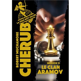 Cherub - Mission 13 : Le clan Aramov