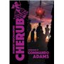 Cherub - Mission 17 : Commando Adams