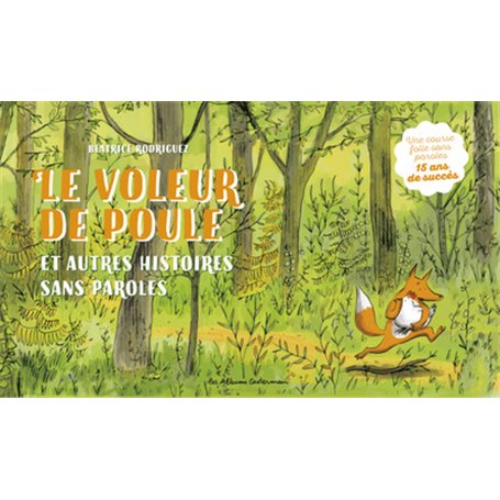 Le voleur de poules et autres histoires sans paroles