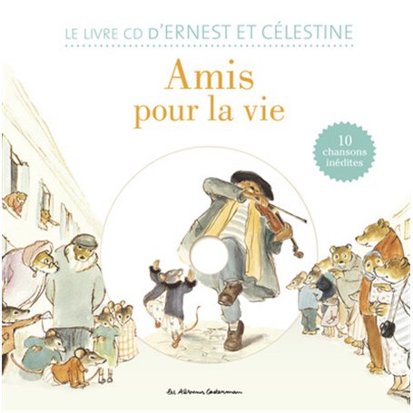 Ernest et Célestine - Amis pour la vie