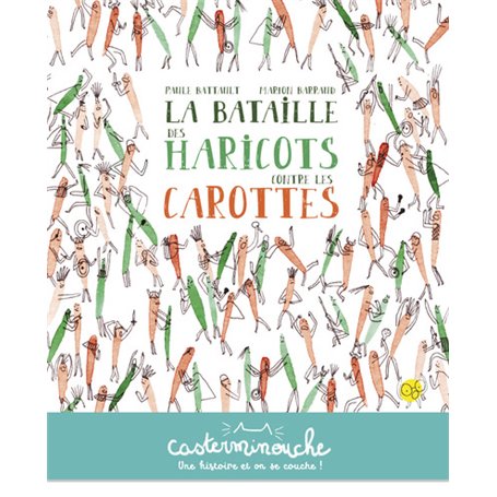 Casterminouche - La bataille des haricots contre les carottes