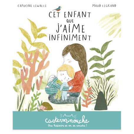 Casterminouche - Cet enfant que j'aime infiniment