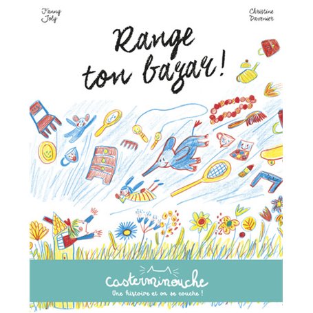 Casterminouche - Range ton bazar