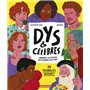 Dys et célèbres