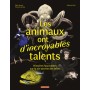 Les animaux ont d'incroyables talents