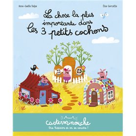 Casterminouche - La chose la plus importante dans les 3 petits cochons